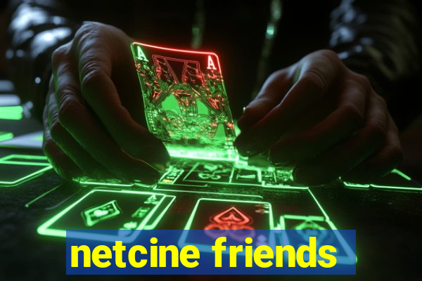 netcine friends